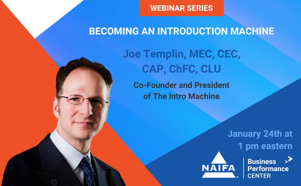 NAIFA Business Performance Center Webinar: Becoming an Introduction Machine